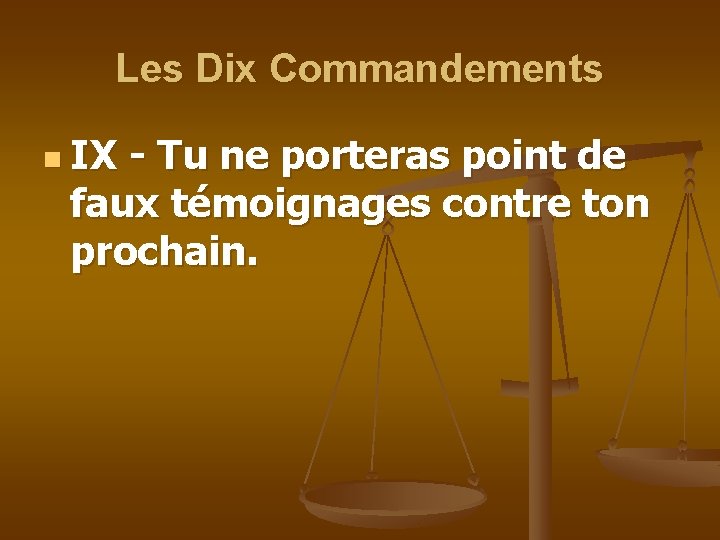 Les Dix Commandements n IX - Tu ne porteras point de faux témoignages contre