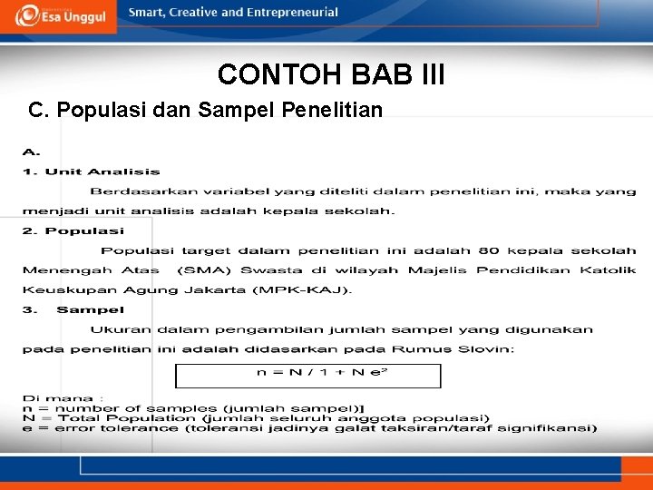 CONTOH BAB III C. Populasi dan Sampel Penelitian CONTOH BAB III C. Populasi dan Sampel Penelitian