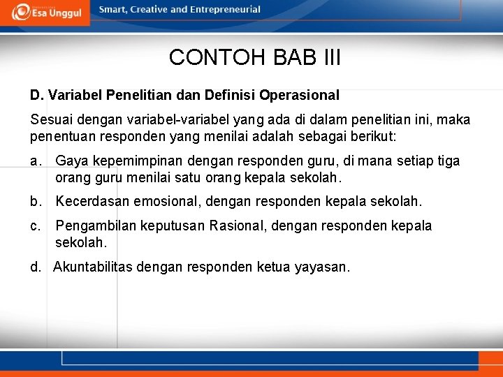 CONTOH BAB III D. Variabel Penelitian dan Definisi Operasional Sesuai dengan variabel-variabel yang ada