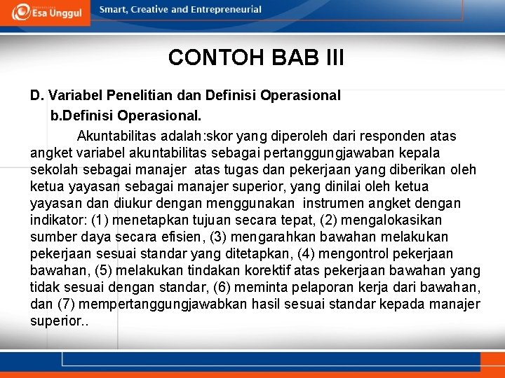 CONTOH BAB III D. Variabel Penelitian dan Definisi Operasional b. Definisi Operasional. Akuntabilitas adalah: