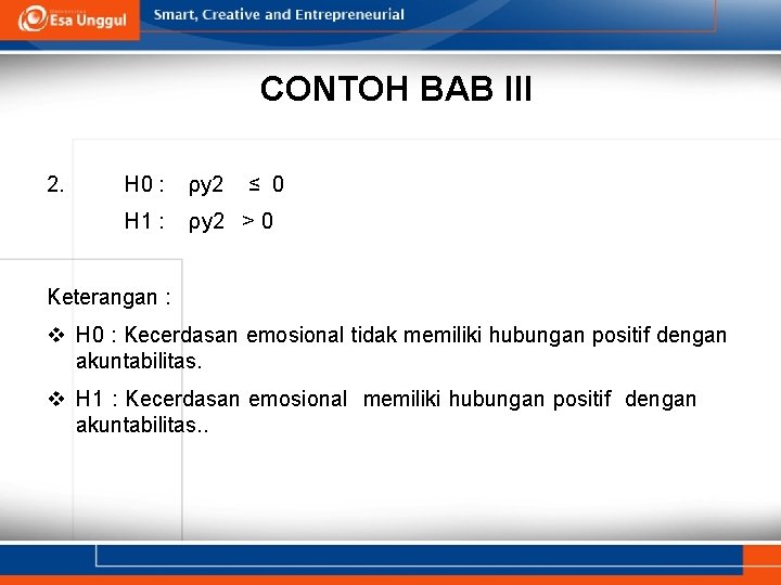 CONTOH BAB III 2. H 0 : ρy 2 ≤ 0 H 1 :