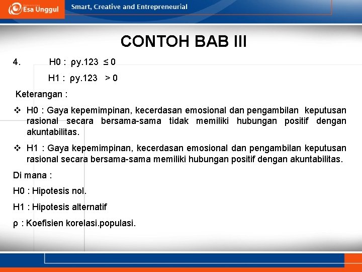 CONTOH BAB III 4. H 0 : ρy. 123 ≤ 0 H 1 :