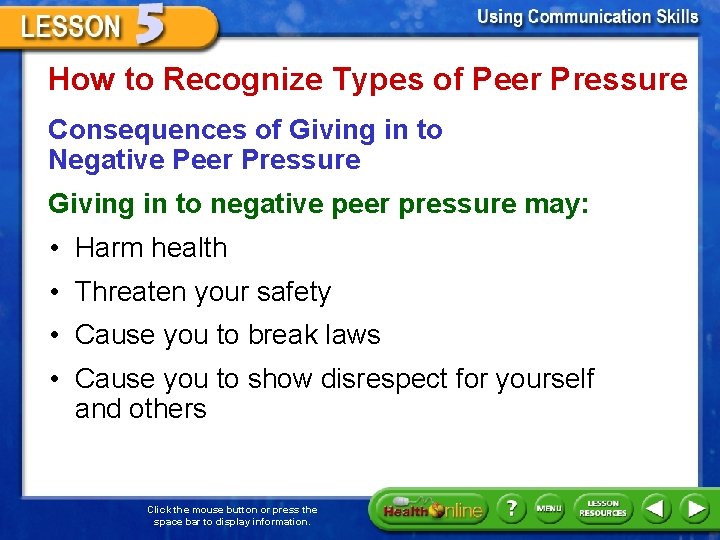 How to Recognize Types of Peer Pressure Consequences of Giving in to Negative Peer