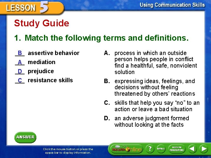 Study Guide 1. Match the following terms and definitions. ___ assertive behavior B ___