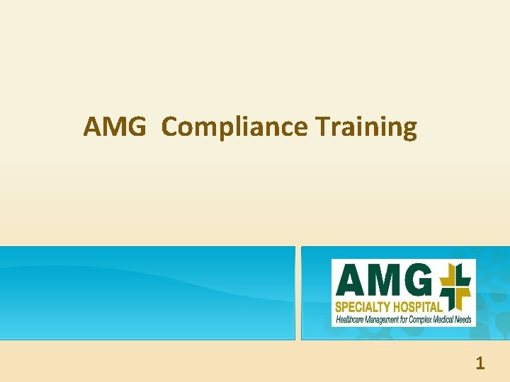 AMG Compliance Training 1 