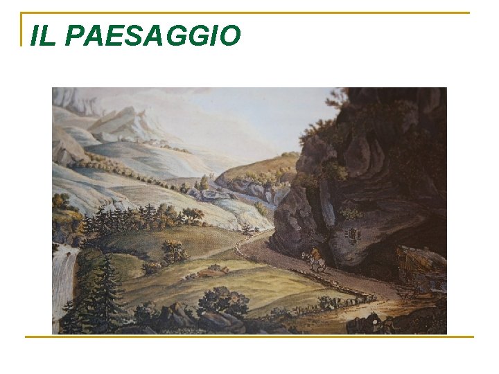 IL PAESAGGIO 