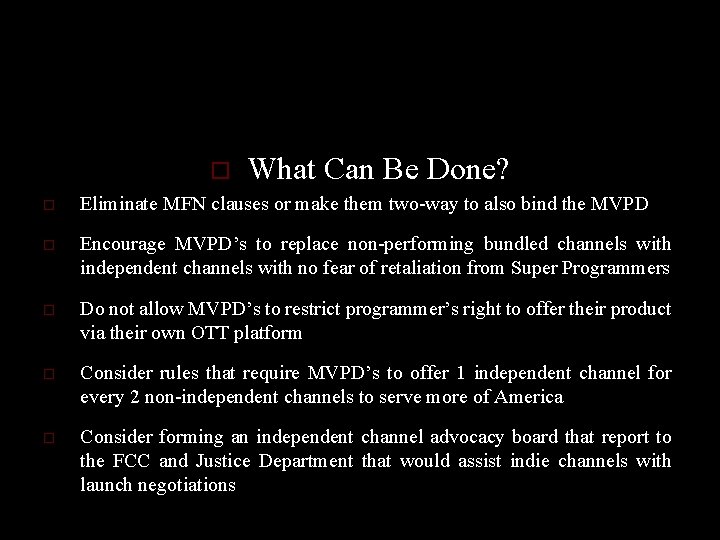 o What Can Be Done? o Eliminate MFN clauses or make them two-way to