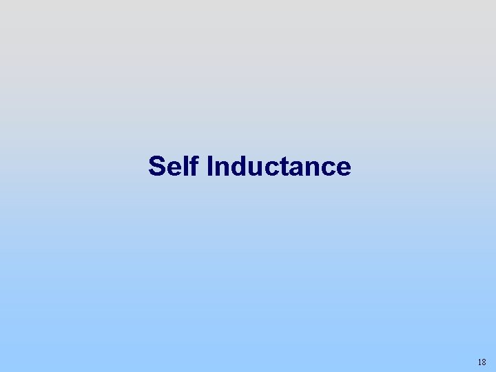 Self Inductance 18 