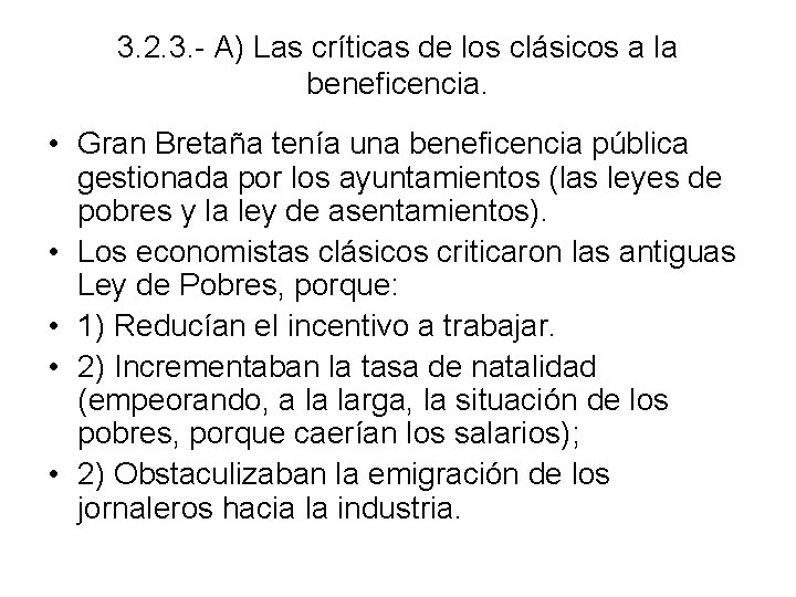 3. 2. 3. - A) Las críticas de los clásicos a la beneficencia. •
