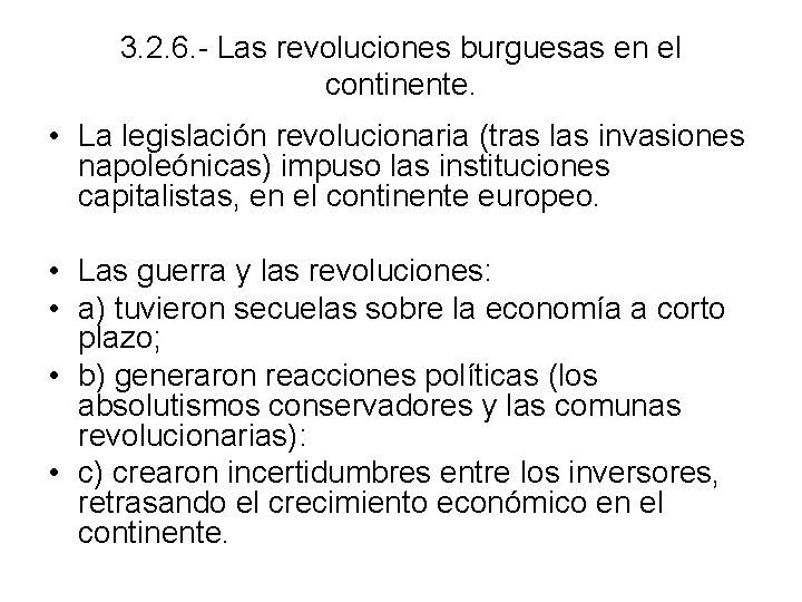 3. 2. 6. - Las revoluciones burguesas en el continente. • La legislación revolucionaria