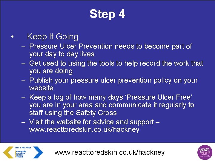 Step 4 • Keep It Going – Pressure Ulcer Prevention needs to become part