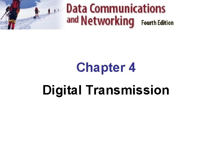 Chapter 4 Digital Transmission 