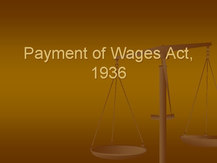 Payment of Wages Act, 1936 