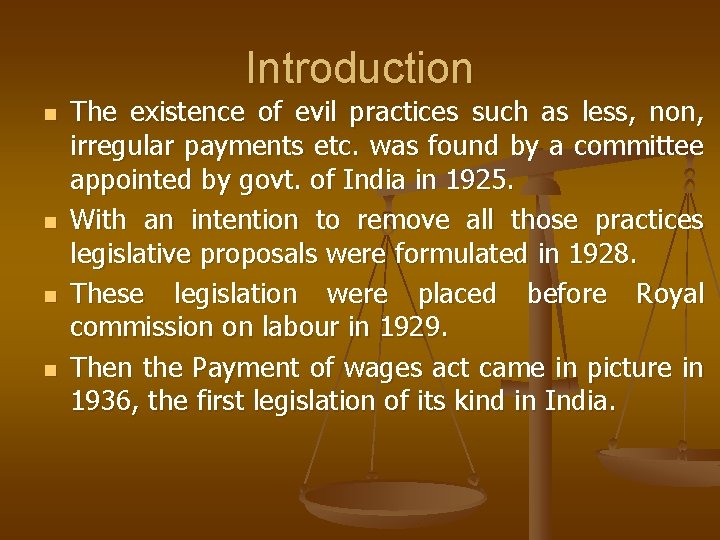 Introduction n n The existence of evil practices such as less, non, irregular payments