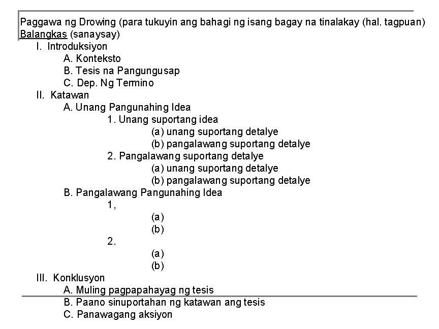 Paggawa ng Drowing (para tukuyin ang bahagi ng isang bagay na tinalakay (hal. tagpuan)