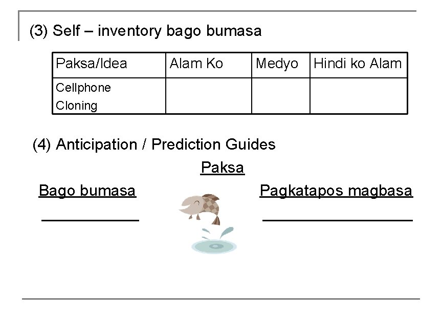 (3) Self – inventory bago bumasa Paksa/Idea Alam Ko Medyo Hindi ko Alam Cellphone