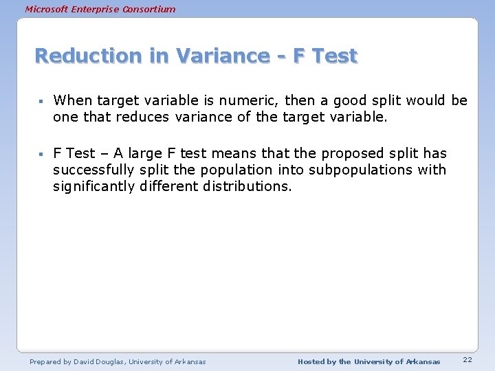 Microsoft Enterprise Consortium Reduction in Variance - F Test § When target variable is