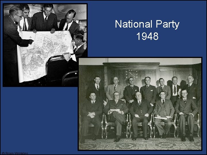 National Party 1948 © Brain Wrinkles 