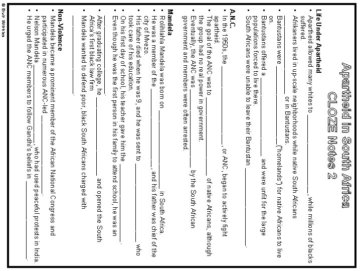 Apartheid in South Africa CLOZE Notes 2 Life Under Apartheid • Apartheid allowed many