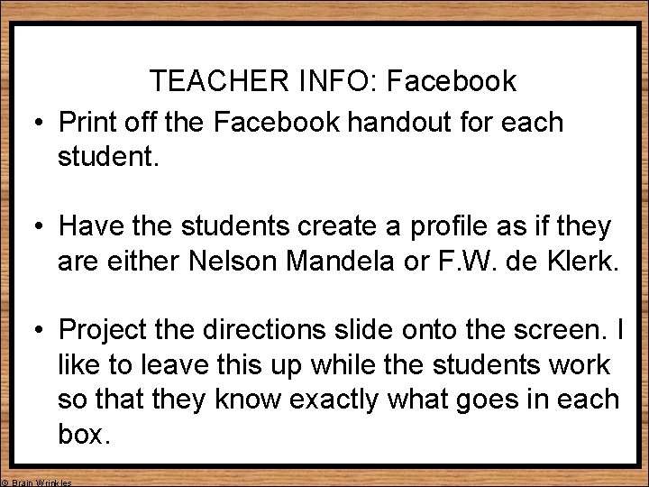 TEACHER INFO: Facebook • Print off the Facebook handout for each student. • Have