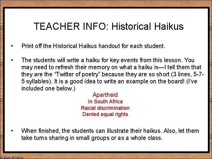 TEACHER INFO: Historical Haikus • Print off the Historical Haikus handout for each student.