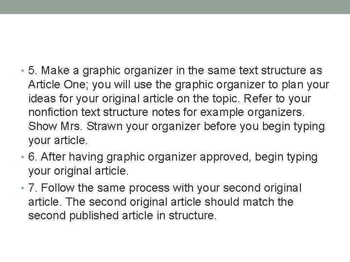  • 5. Make a graphic organizer in the same text structure as Article