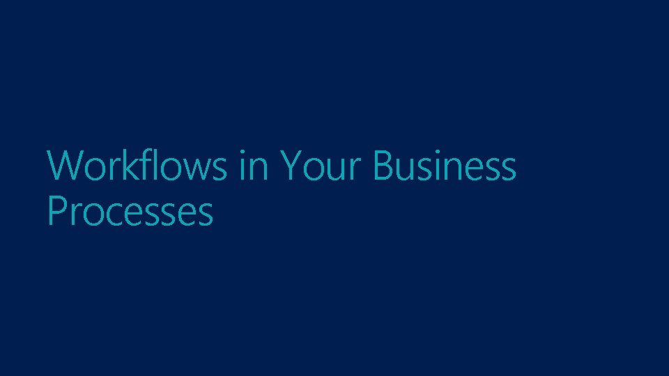 Workflows in Your Business Processes 