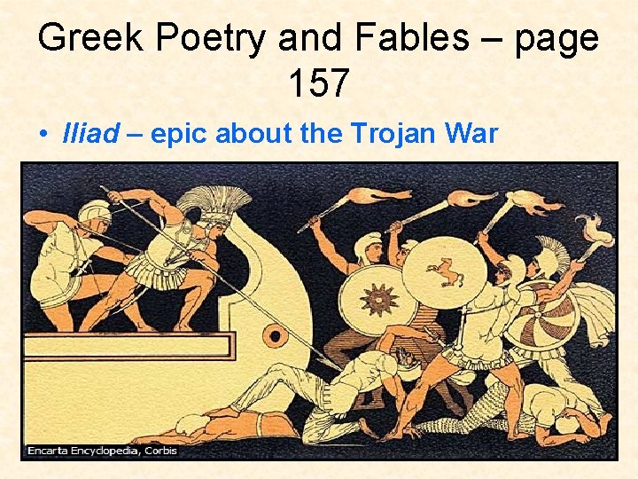 Greek Poetry and Fables – page 157 • Iliad – epic about the Trojan