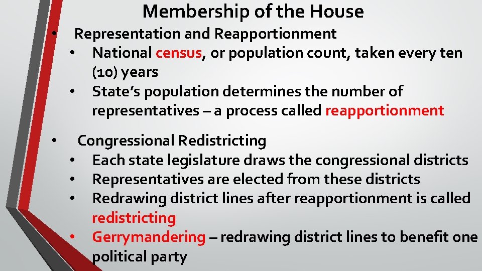 Membership of the House • Representation and Reapportionment • National census, or population count,