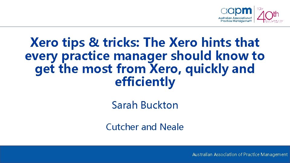 Xero tips & tricks: The Xero hints that every practice manager should know to