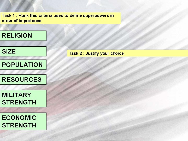 Task 1 : Rank this criteria used to define superpowers in order of importance