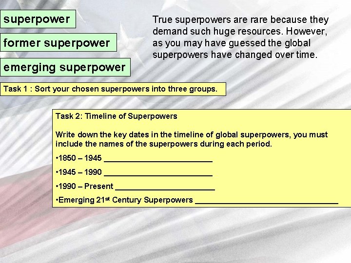 superpower former superpower True superpowers are rare because they demand such huge resources. However,