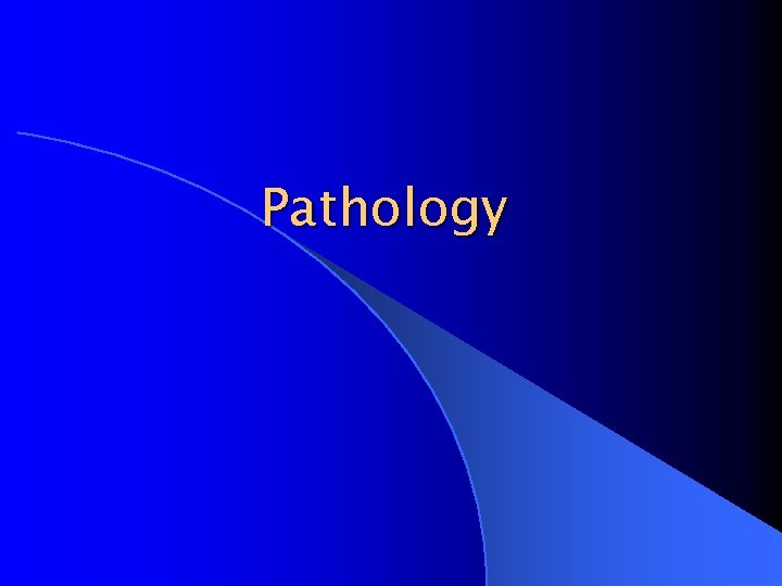 Pathology 