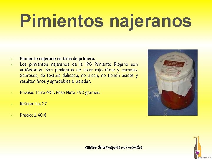 Pimientos najeranos • • Pimiento najerano en tiras de primera. Los pimientos najeranos de Pimientos najeranos • • Pimiento najerano en tiras de primera. Los pimientos najeranos de