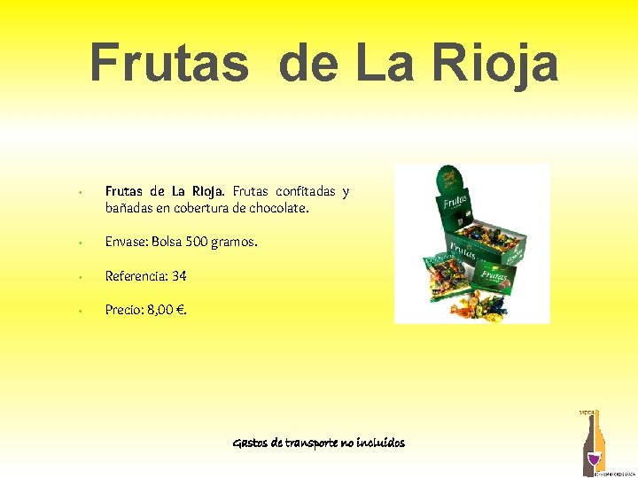 Frutas de La Rioja • Frutas de La Rioja. Frutas confitadas y bañadas en Frutas de La Rioja • Frutas de La Rioja. Frutas confitadas y bañadas en