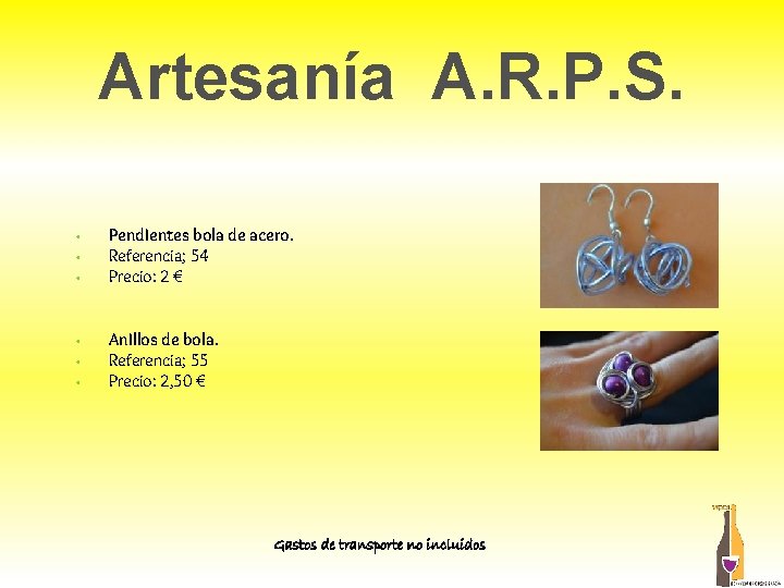 Artesanía A. R. P. S. • • • Pendientes bola de acero. Referencia; 54 Artesanía A. R. P. S. • • • Pendientes bola de acero. Referencia; 54