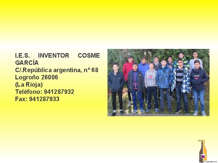 I. E. S. INVENTOR COSME GARCÍA C/. República argentina, nº 68 Logroño 26006 (La I. E. S. INVENTOR COSME GARCÍA C/. República argentina, nº 68 Logroño 26006 (La