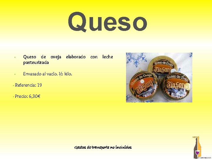 Queso • Queso de oveja pasteurizada elaborado • Envasado al vacío. ½ kilo. con Queso • Queso de oveja pasteurizada elaborado • Envasado al vacío. ½ kilo. con