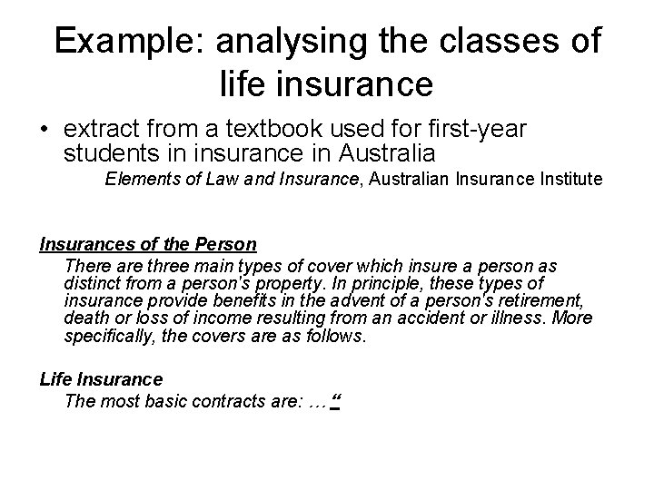 Example: analysing the classes of life insurance • extract from a textbook used for