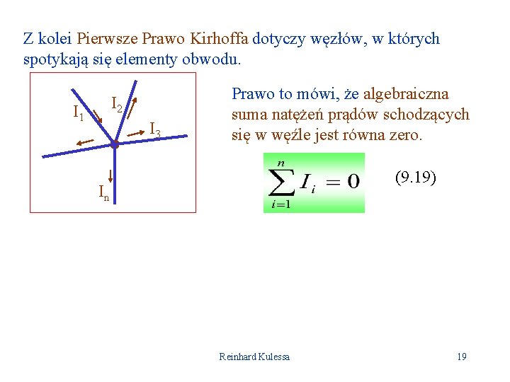 Z kolei Pierwsze Prawo Kirhoffa dotyczy węzłów, w których spotykają się elementy obwodu. I