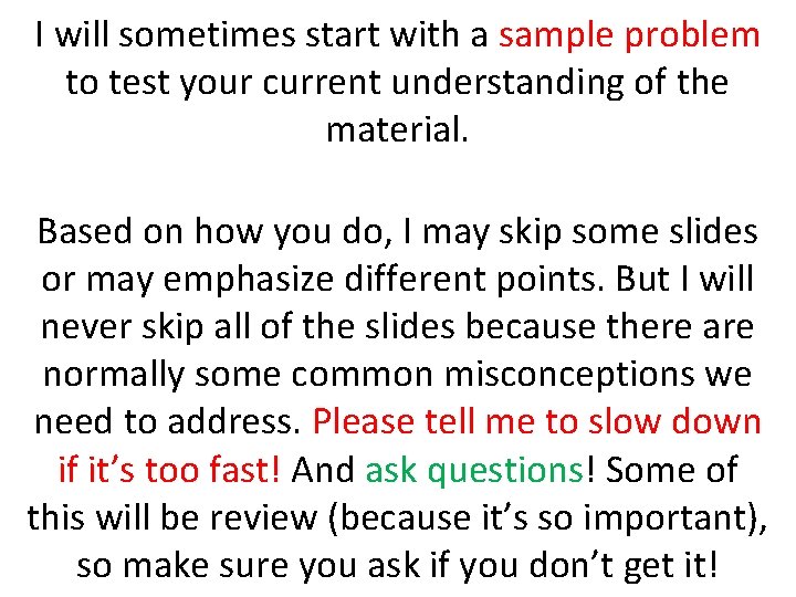 I will sometimes start with a sample problem to test your current understanding of I will sometimes start with a sample problem to test your current understanding of
