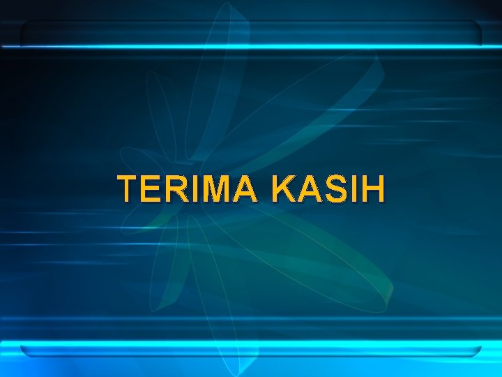 TERIMA KASIH 