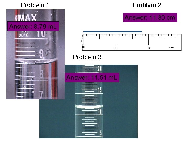 Problem 1 Problem 2 Answer: 11. 80 cm Answer: 8. 79 m. L Problem