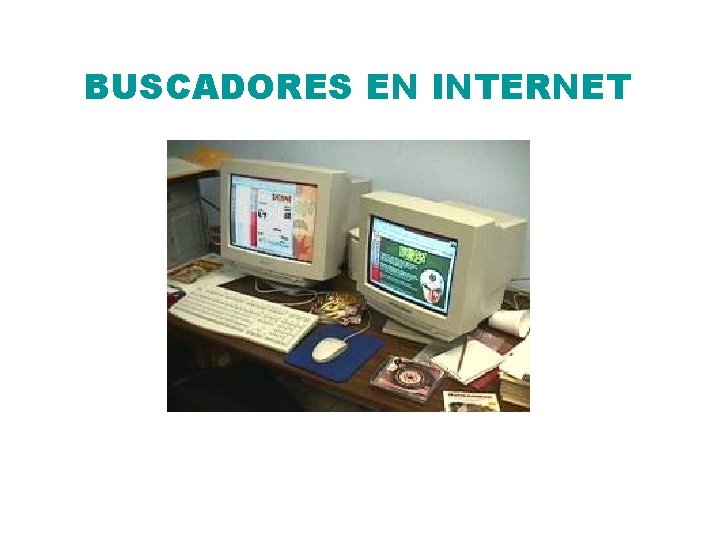 BUSCADORES EN INTERNET 