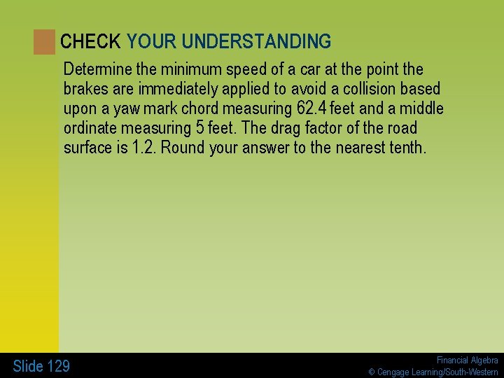 CHECK YOUR UNDERSTANDING Determine the minimum speed of a car at the point the