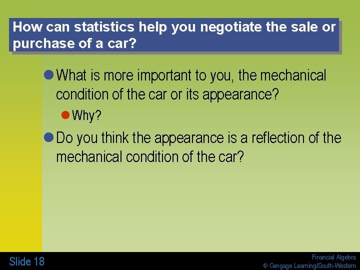 How can statistics help you negotiate the sale or purchase of a car? l