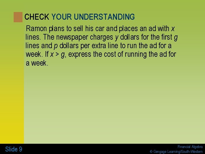 CHECK YOUR UNDERSTANDING Ramon plans to sell his car and places an ad with