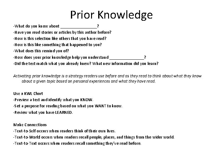 Prior Knowledge -What do you know about _________? -Have you read stories or articles