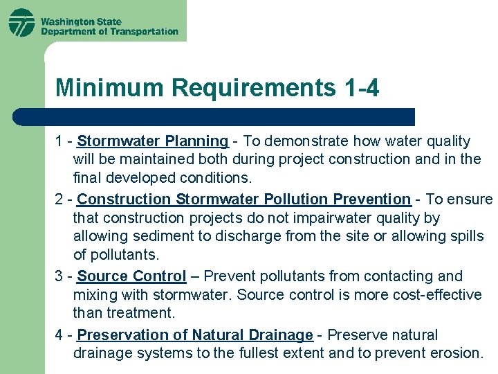 Minimum Requirements 1 -4 1 - Stormwater Planning - To demonstrate how water quality Minimum Requirements 1 -4 1 - Stormwater Planning - To demonstrate how water quality
