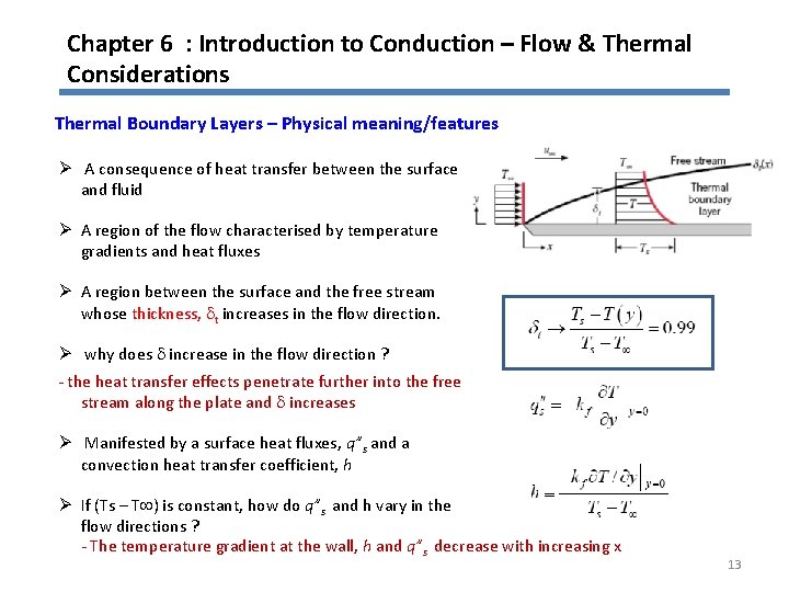 Chapter 6 : Introduction to Conduction – Flow & Thermal Considerations Thermal Boundary Layers